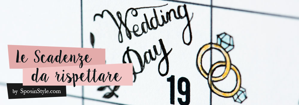 Organizzare matrimonio le scadenze